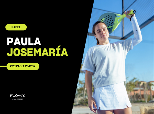 Paula Josemaría Martin - The Dynamite of Padel
